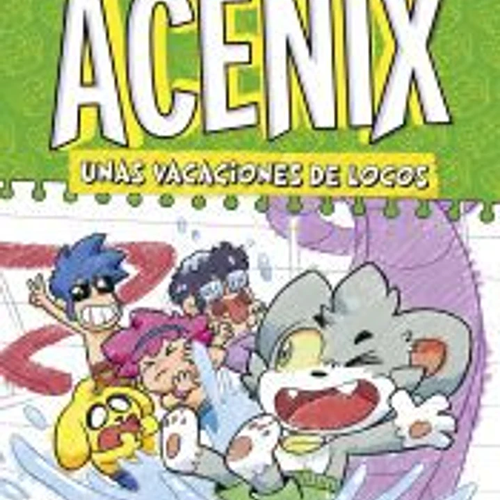 Diario de Acenix. Unas vacaciones de locos (Diario de Acenix 2) 1