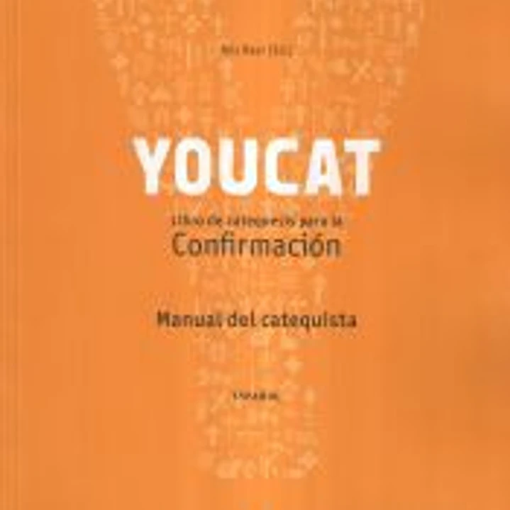 YOUCAT. CONFIRMACION. (CATEQUISTA) 1