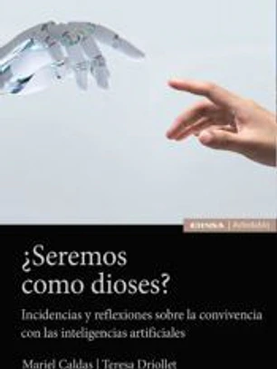 ¿Seremos como dioses?