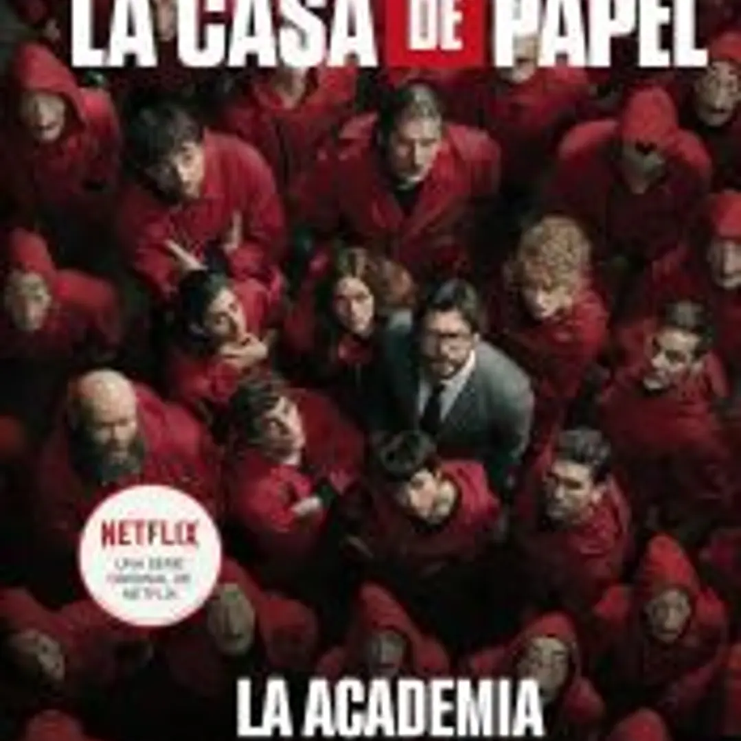 La casa de papel. La Academia 1