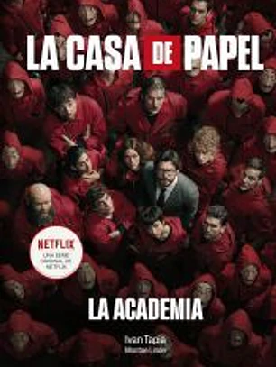 La casa de papel. La Academia