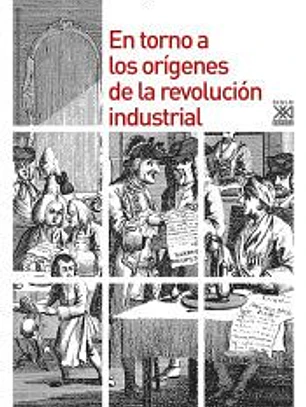 En torno a los orígenes de la revolución industrial