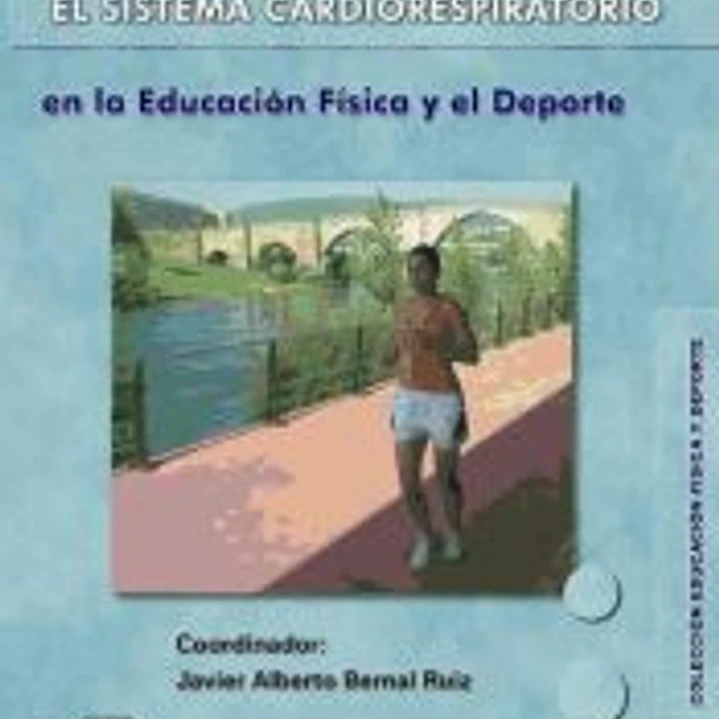 La resistencia y el sistema Cardiorespiratorio en la ED. Física y el deporte 1