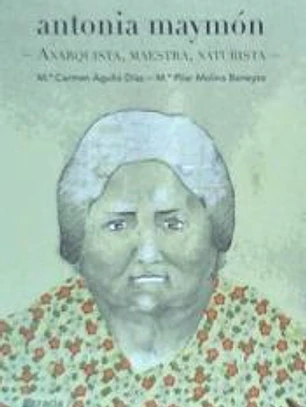 Antonia Maymón: Anarquista, maestra, naturista