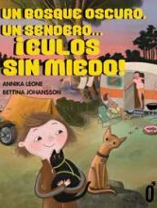 Un bosque, un sendero... ¡culos sin miedo!