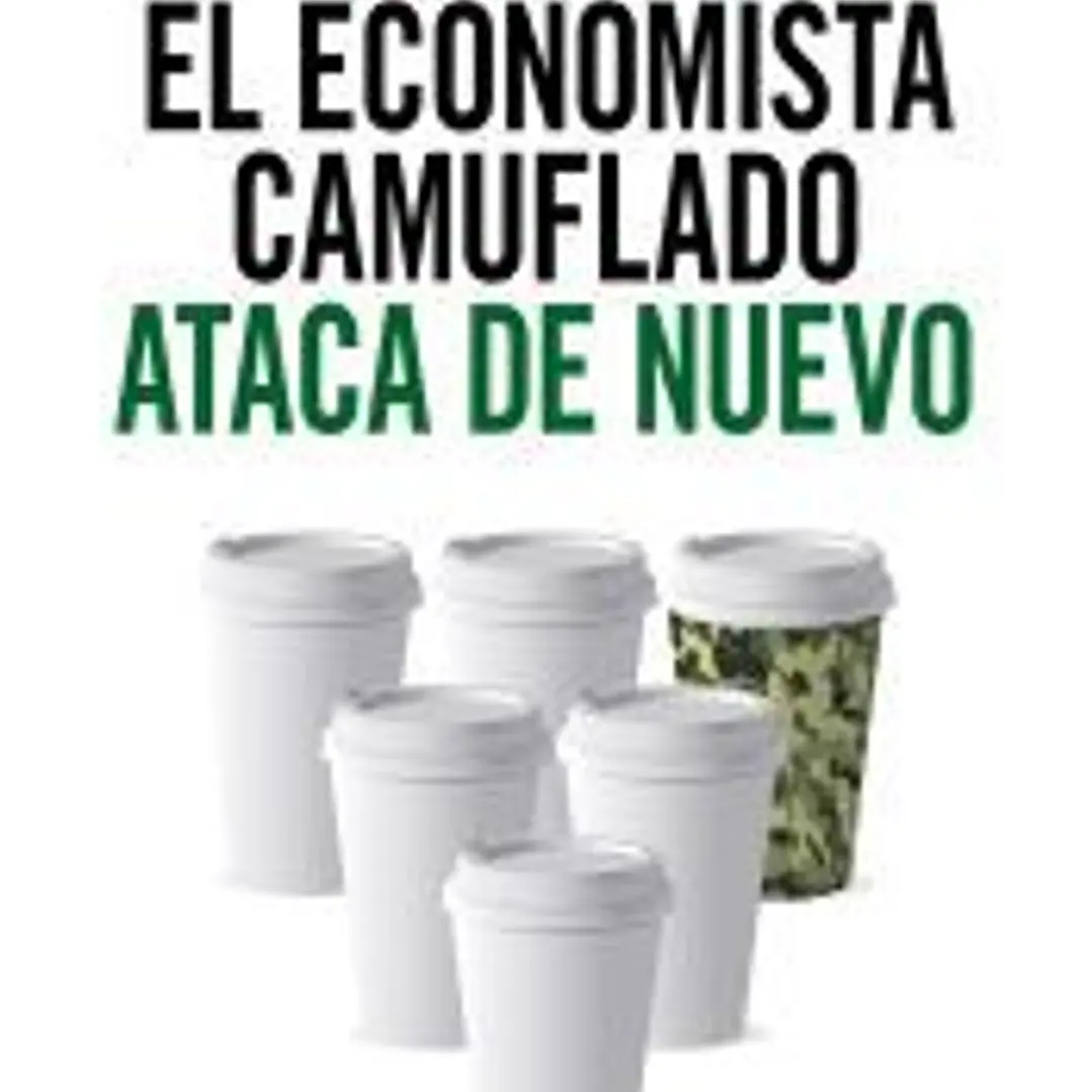El economista camuflado ataca de nuevo 1