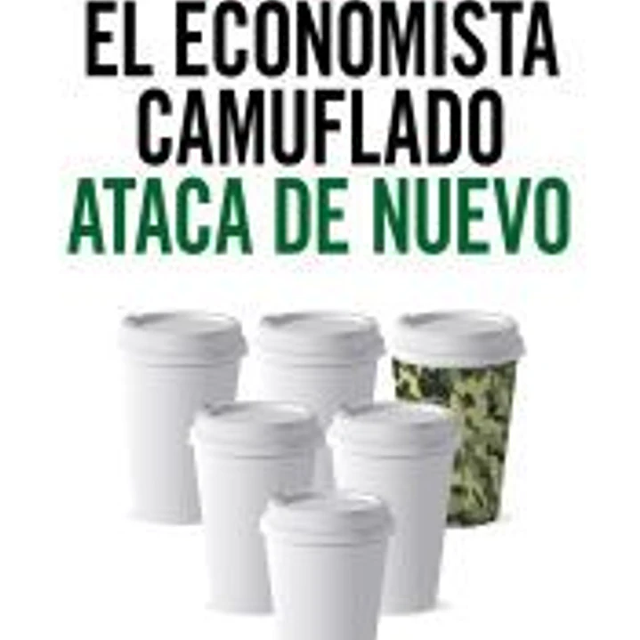 El economista camuflado ataca de nuevo 1