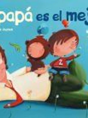 Mi papá es el mejor
