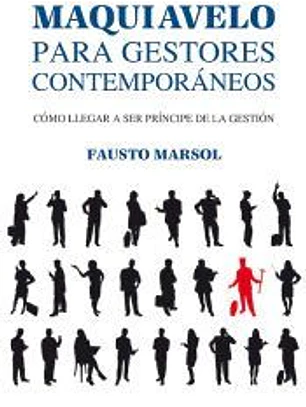Maquiavelo para gestores contemporáneos