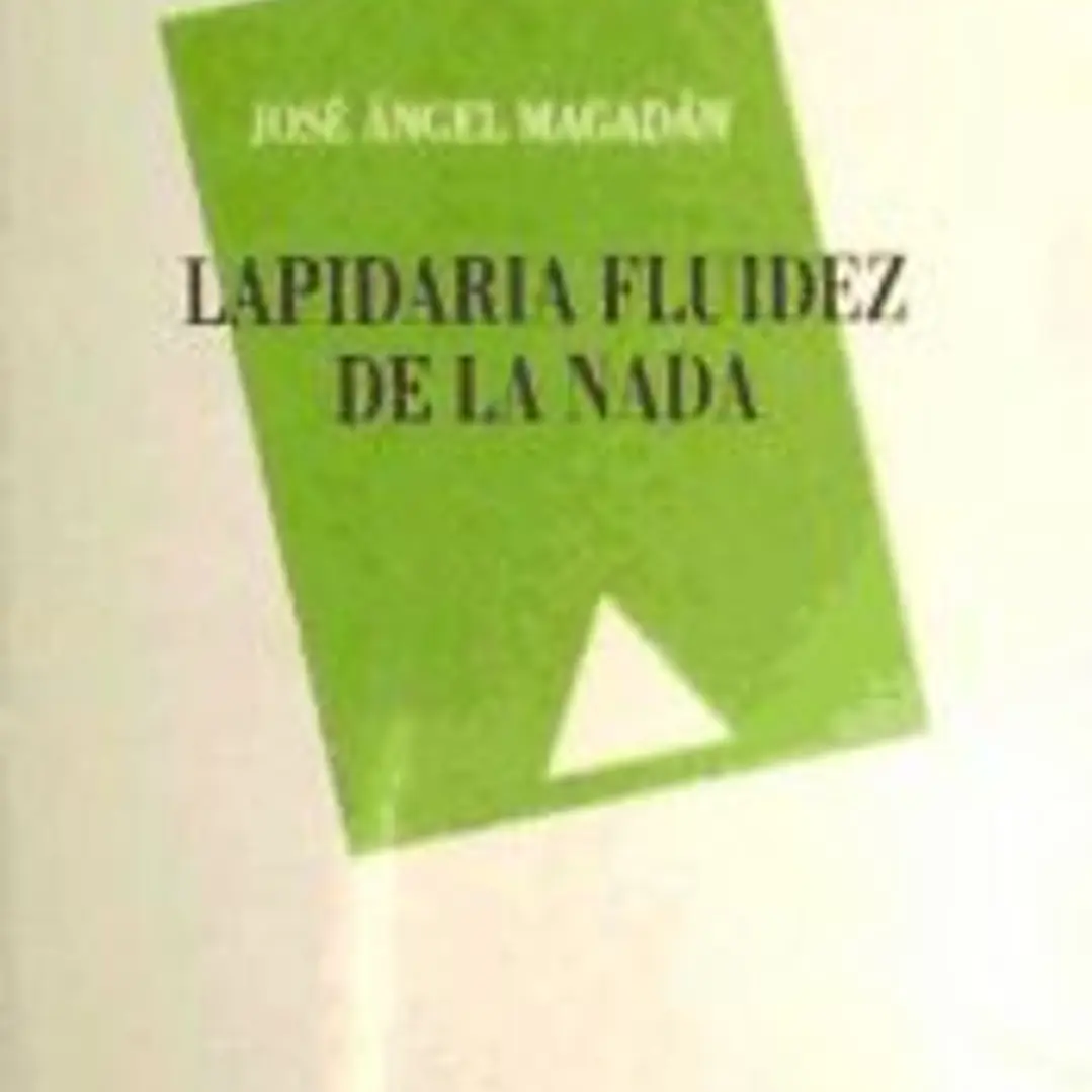 LAPIDARIA FLUIDEZ DE LA NADA 1