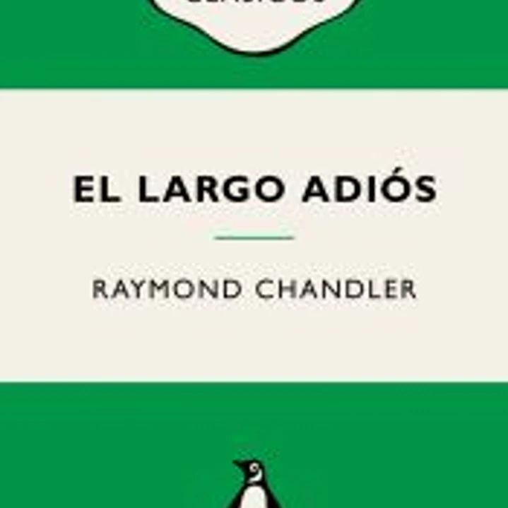 El largo adiós (Philip Marlowe 6) 1
