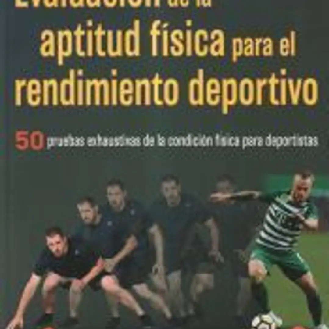 Evaluación de la aptitud física para el rendimiento deportivo 1
