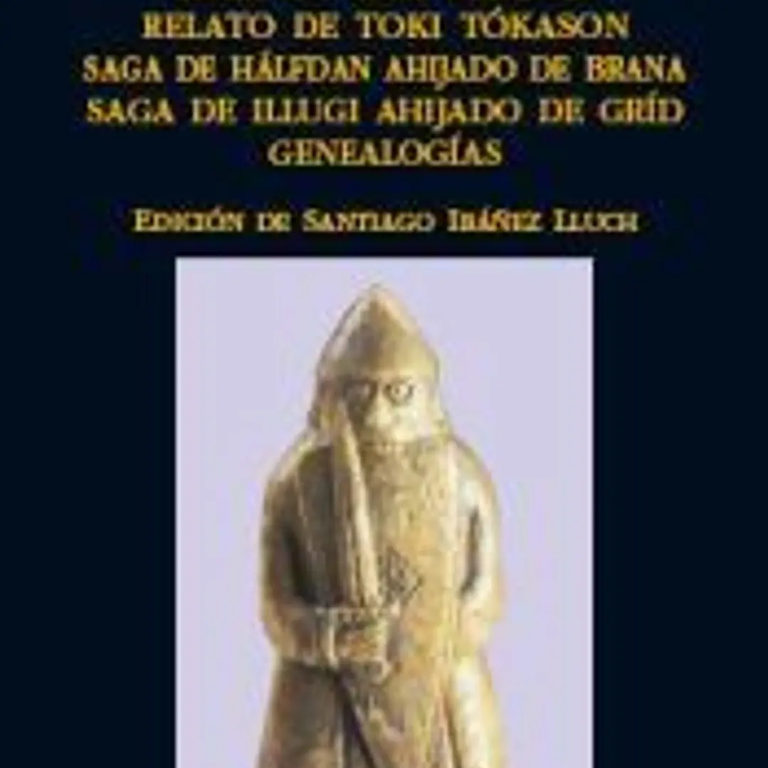 Sagas legendarias islandesas. Saga de Odd Flechas. Relato de Toki Tókason. Saga de Hálfdan ahijado de Brana. Saga de Illugi ahijado de Gríd. Genealogías 1