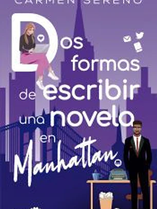 Dos formas de escribir una novela en Manhattan