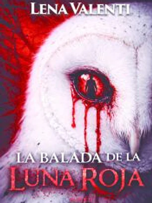 BALADA DE LA LUNA ROJA, LA PARTE 2
