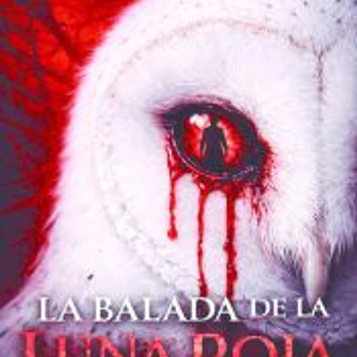 BALADA DE LA LUNA ROJA, LA PARTE 2 1