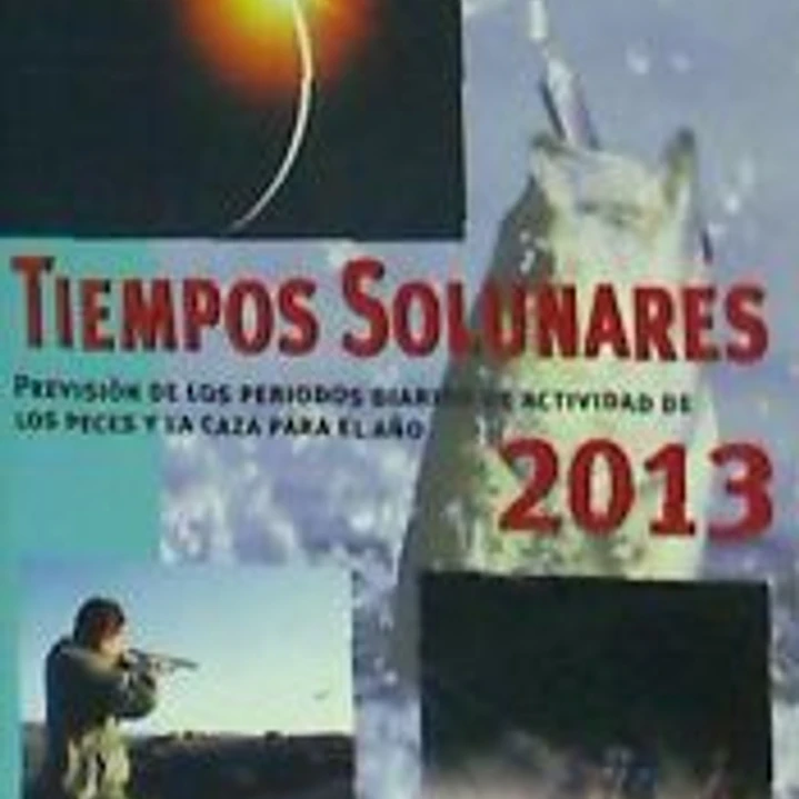 Calendario 2013. Tiempos solunares 1