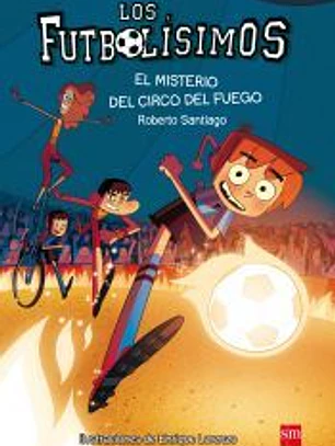 Los Futbolísimos 8. El misterio del circo del fuego