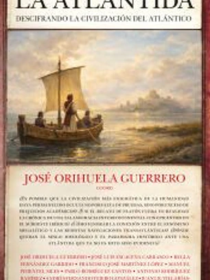 ATLÁNTIDA, LA: DESCIFRANDO LA CIVILIZACIÓN DEL ATLÁNTICO