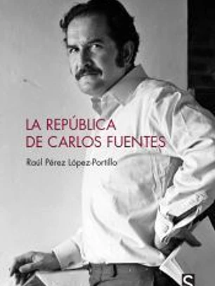 La República de Carlos Fuentes