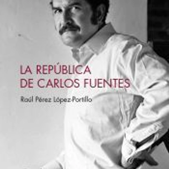 La República de Carlos Fuentes 1