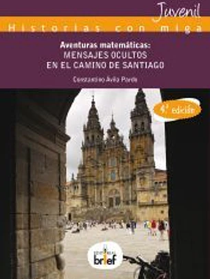 Aventuras matematicas: Mensajes ocultos en el Camino de Santiago