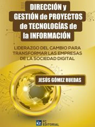 Dirección y gestión de proyectos de tecnologías de la información