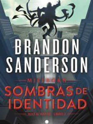 Sombras de identidad (Wax & Wayne 2)