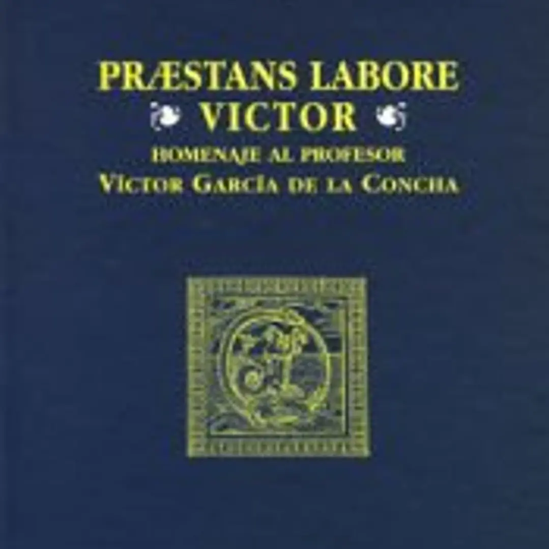 Praestans labore Víctor : homenaje al profesor Víctor García de la Concha 1