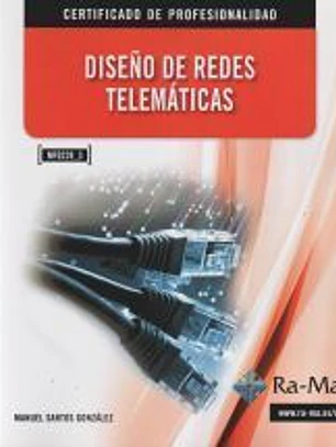 Diseño de redes telemáticas. Certificados de profesionalidad. Administración y diseño de redes departamentales