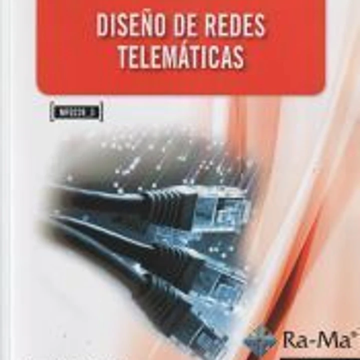 Diseño de redes telemáticas. Certificados de profesionalidad. Administración y diseño de redes departamentales 1