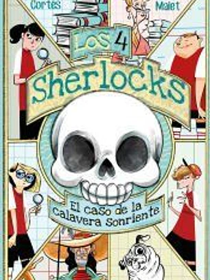 Los 4 Sherlocks 6. El caso de la calavera sonriente