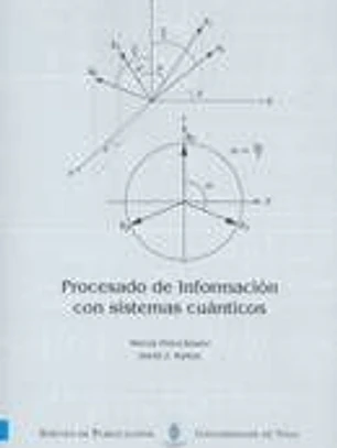 Procesado de información con sistemas cuánticos