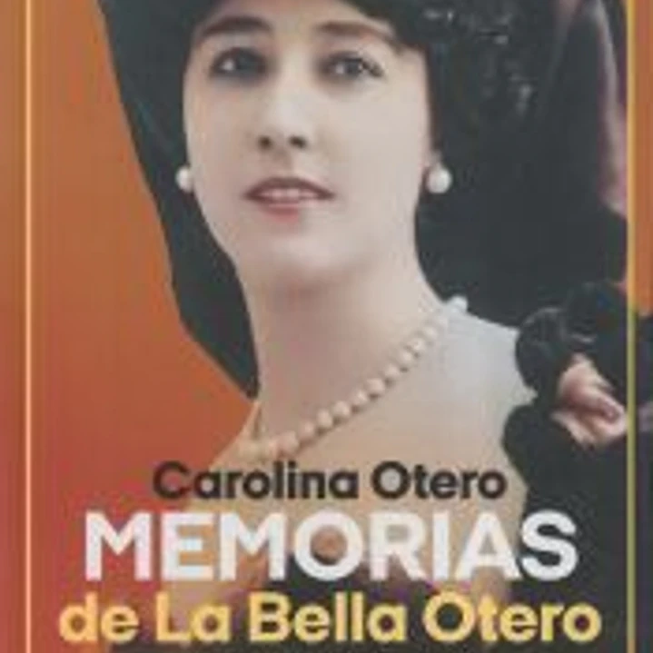 Memorias de La Bella Otero 1