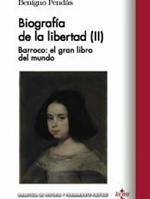 Biografía de la libertad (II). Barroco: el gran libro del mundo