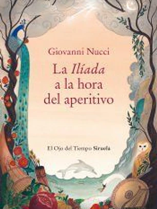 La Ilíada a la hora del aperitivo