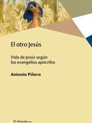 OTRO JESÚS, EL . Vida de Jesús según los evangelios apócrifos