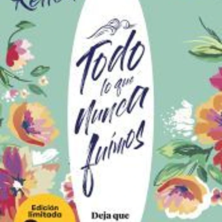 Todo lo que nunca fuimos (Deja que ocurra, 1) 1