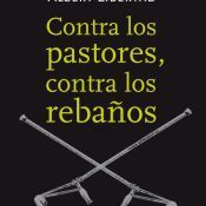 Contra los pastores, contra los rebaños 1