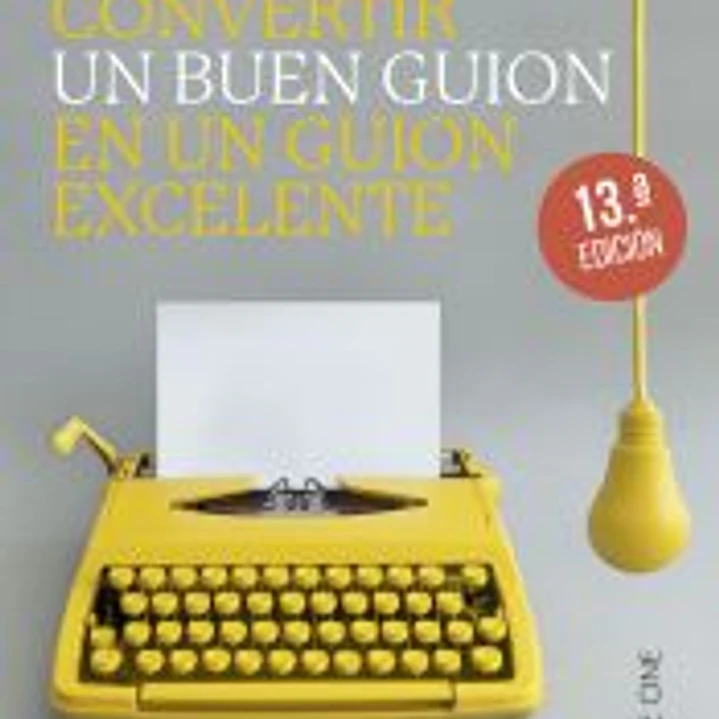 Cómo convertir un buen guión en un guión excelente 1