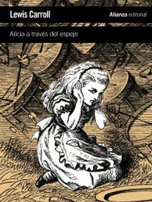 Alicia a través del espejo: y lo que Alicia encontró al otro lado