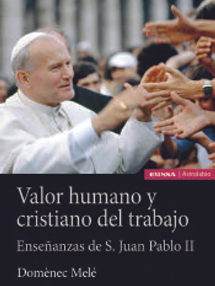 Valor humano y cristiano del trabajo