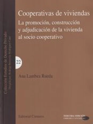 Cooperativas de viviendas: promoción, construcción y adjudicación de la vivienda al socio cooperativo