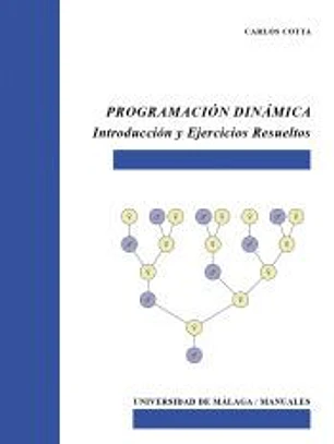 Programación dinámica: Introducción y ejercicios resueltos