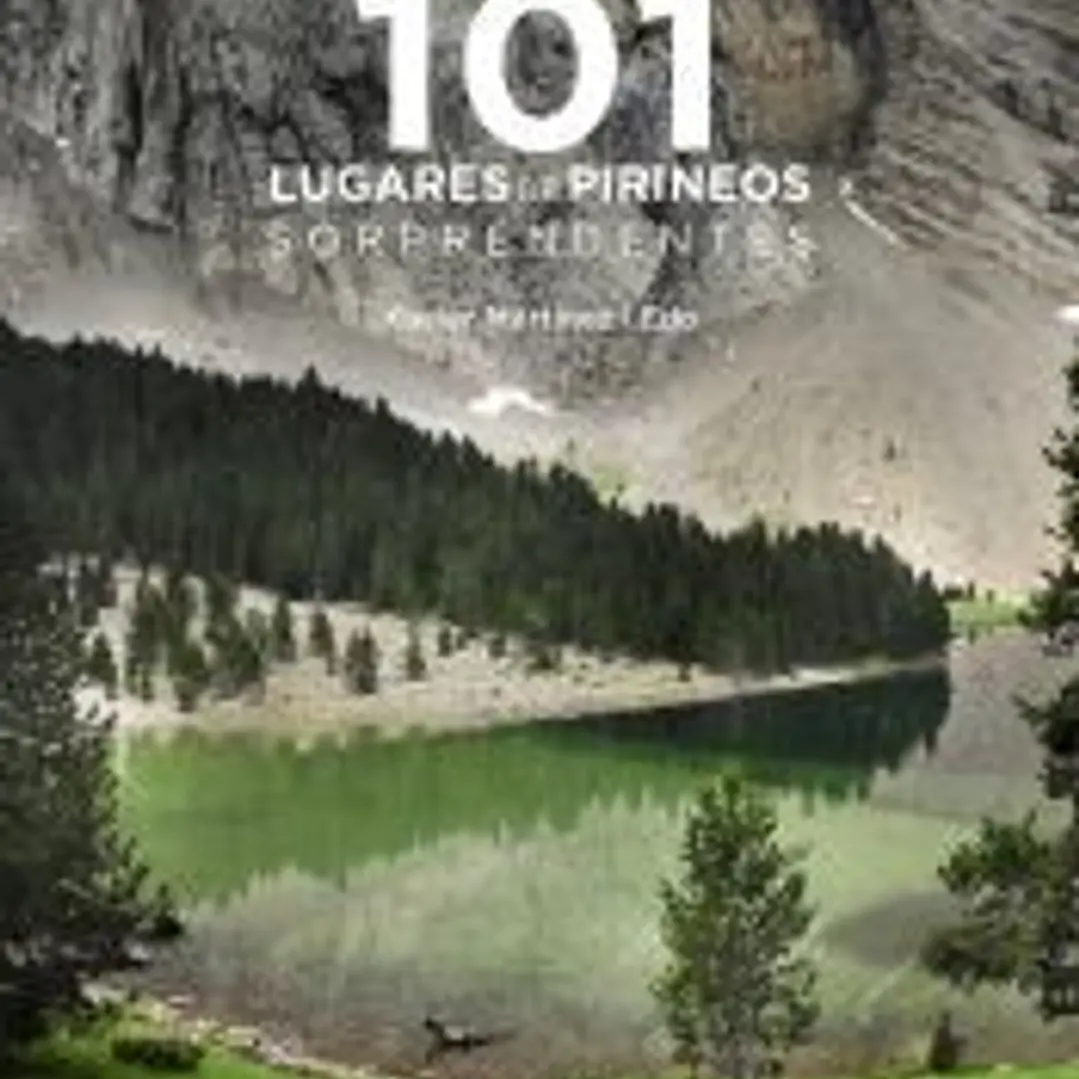 101 Destinos de los Pirineos sorprendentes 1