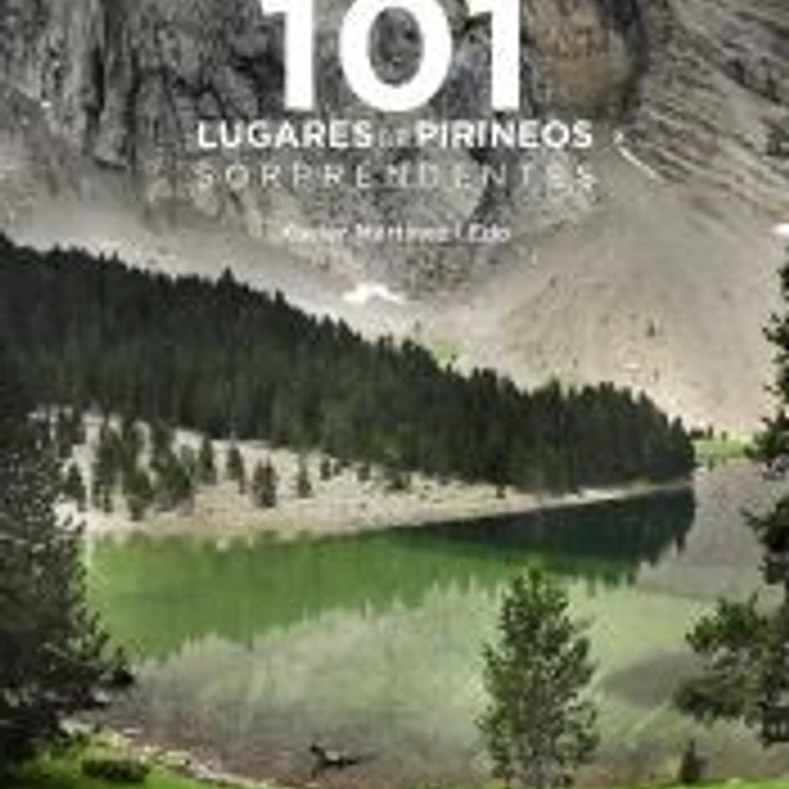 101 Destinos de los Pirineos sorprendentes 1