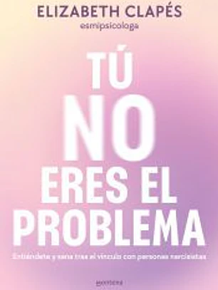 Tú no eres el problema