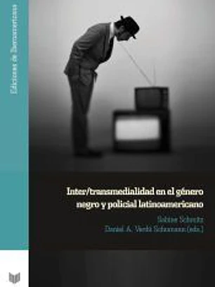 Inter transmedialidad en el género negro y policial