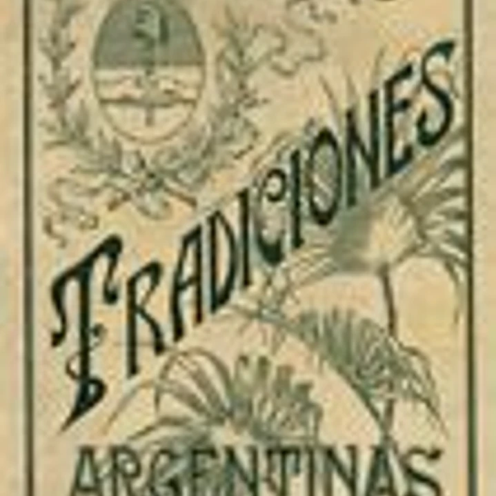 Tradiciones argentinas 1