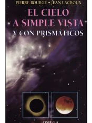 EL CIELO A SIMPLE VISTA Y CON PRISMÁTICOS